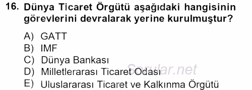 Dış Ticaretle İlgili Kurumlar ve Kuruluşlar 2014 - 2015 Tek Ders Sınavı 16.Soru