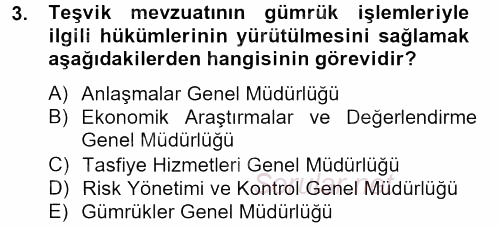Dış Ticaretle İlgili Kurumlar ve Kuruluşlar 2014 - 2015 Tek Ders Sınavı 3.Soru
