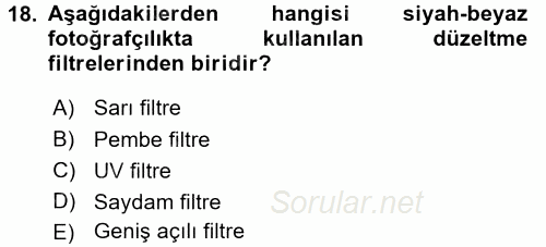 Temel Fotoğrafçılık 2016 - 2017 Dönem Sonu Sınavı 18.Soru