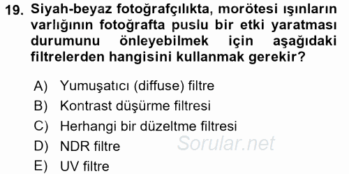 Temel Fotoğrafçılık 2016 - 2017 Dönem Sonu Sınavı 19.Soru