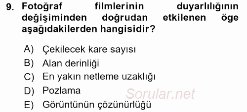 Temel Fotoğrafçılık 2016 - 2017 Dönem Sonu Sınavı 9.Soru