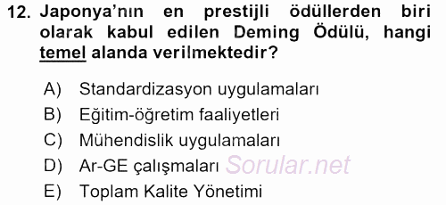 Kalite Yönetim Sistemleri 2015 - 2016 Dönem Sonu Sınavı 12.Soru