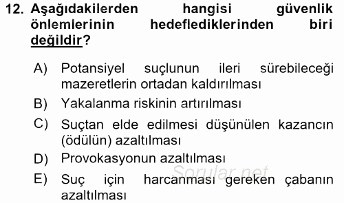 Özel Güvenlik Hizmetlerinde Güvenlik Önlemleri 2015 - 2016 Ara Sınavı 12.Soru