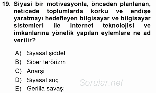 Özel Güvenlik Hizmetlerinde Güvenlik Önlemleri 2015 - 2016 Ara Sınavı 19.Soru