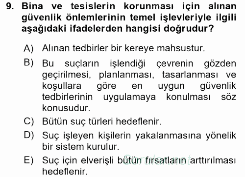 Özel Güvenlik Hizmetlerinde Güvenlik Önlemleri 2015 - 2016 Ara Sınavı 9.Soru