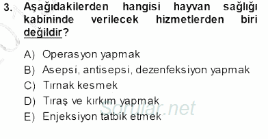 Veteriner Hizmetleri Mevzuatı ve Etik 2013 - 2014 Dönem Sonu Sınavı 3.Soru