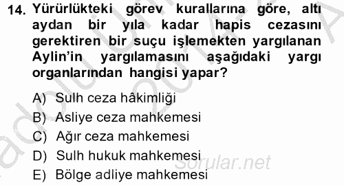 Temel Ceza Muhakemesi Hukuku Bilgisi 2014 - 2015 Ara Sınavı 14.Soru