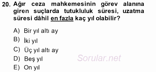 Temel Ceza Muhakemesi Hukuku Bilgisi 2014 - 2015 Ara Sınavı 20.Soru