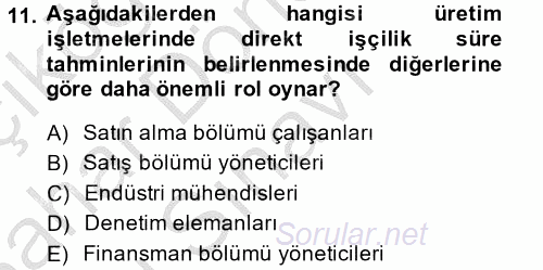 Maliyet Yönetimi 2013 - 2014 Dönem Sonu Sınavı 11.Soru
