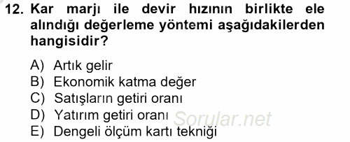 Maliyet Yönetimi 2013 - 2014 Dönem Sonu Sınavı 12.Soru