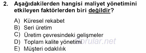 Maliyet Yönetimi 2013 - 2014 Dönem Sonu Sınavı 2.Soru