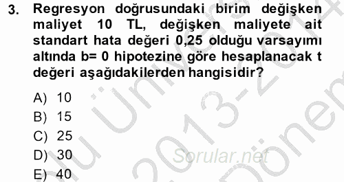 Maliyet Yönetimi 2013 - 2014 Dönem Sonu Sınavı 3.Soru