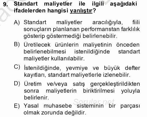 Maliyet Yönetimi 2013 - 2014 Dönem Sonu Sınavı 9.Soru