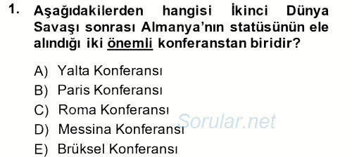 Avrupa Birliği 2013 - 2014 Dönem Sonu Sınavı 1.Soru