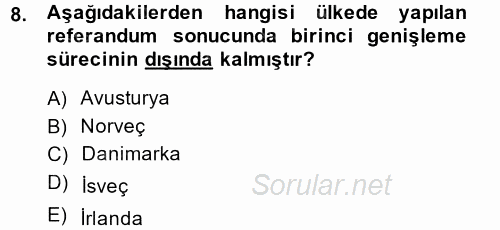 Avrupa Birliği 2013 - 2014 Dönem Sonu Sınavı 8.Soru