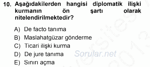 Diplomasi Tarihi 2012 - 2013 Dönem Sonu Sınavı 10.Soru