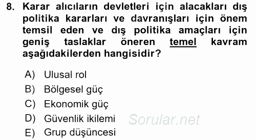 Diş Politika Analizi 2017 - 2018 3 Ders Sınavı 8.Soru
