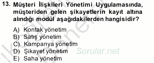 Çağrı Merkezi Yönetimi 2 2013 - 2014 Ara Sınavı 13.Soru