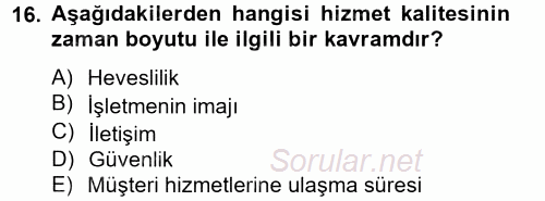 Çağrı Merkezi Yönetimi 2 2013 - 2014 Ara Sınavı 16.Soru