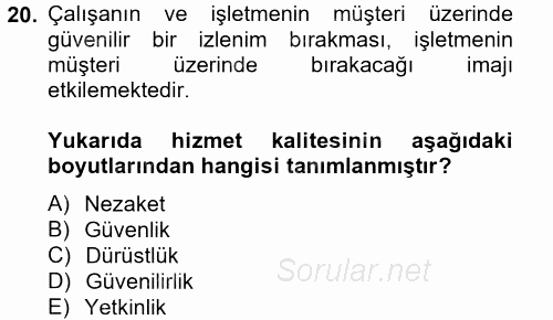 Çağrı Merkezi Yönetimi 2 2013 - 2014 Ara Sınavı 20.Soru