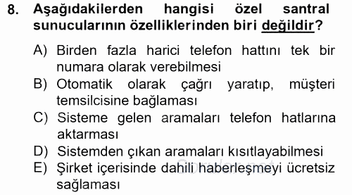 Çağrı Merkezi Yönetimi 2 2013 - 2014 Ara Sınavı 8.Soru