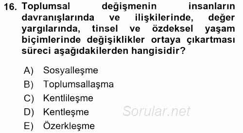 Toplumsal Yaşamda Aile 2017 - 2018 Dönem Sonu Sınavı 16.Soru