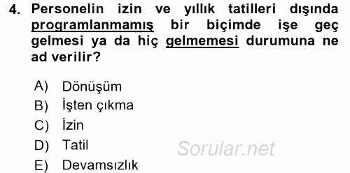 İnsan Kaynakları Yönetimi 2015 - 2016 Dönem Sonu Sınavı 4.Soru