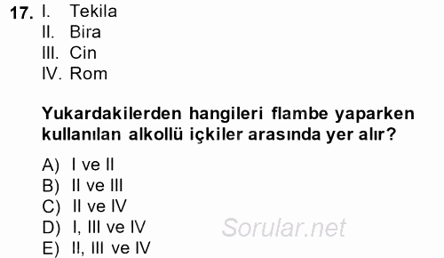 Yiyecek-İçecek Hizmetleri 2014 - 2015 Ara Sınavı 17.Soru