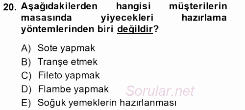 Yiyecek-İçecek Hizmetleri 2014 - 2015 Ara Sınavı 20.Soru