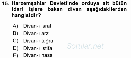 Orta Çağ ve Yeni Çağ Türk Devletleri Tarihi 2016 - 2017 Ara Sınavı 15.Soru