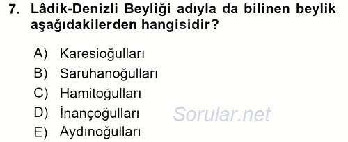 Orta Çağ ve Yeni Çağ Türk Devletleri Tarihi 2016 - 2017 Ara Sınavı 7.Soru