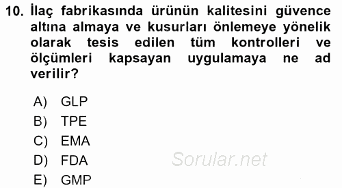 Temel İlaç Bilgisi Ve Akılcı İlaç Kullanımı 2016 - 2017 Ara Sınavı 10.Soru