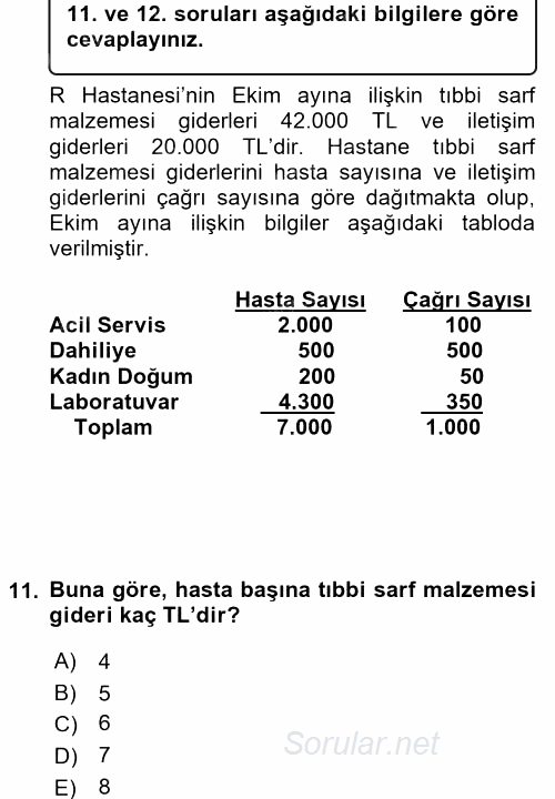 Sağlık Kurumlarında Maliyet Yönetimi 2017 - 2018 3 Ders Sınavı 11.Soru