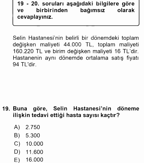 Sağlık Kurumlarında Maliyet Yönetimi 2017 - 2018 3 Ders Sınavı 19.Soru