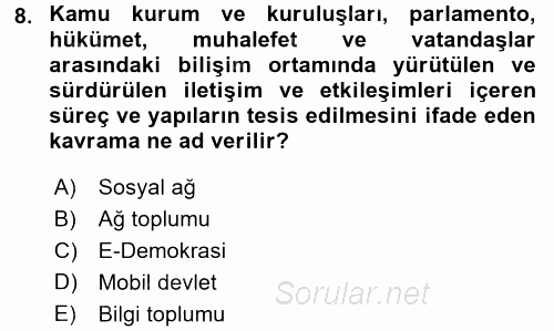 Kamu Yönetiminde Çağdaş Yaklaşımlar 2017 - 2018 Dönem Sonu Sınavı 8.Soru