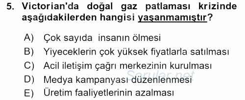 Kriz İletişimi Ve Yönetimi 2017 - 2018 Dönem Sonu Sınavı 5.Soru