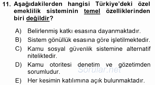 Hayat Sigortaları Ve Bireysel Emeklilik Sistemi 2015 - 2016 Dönem Sonu Sınavı 11.Soru