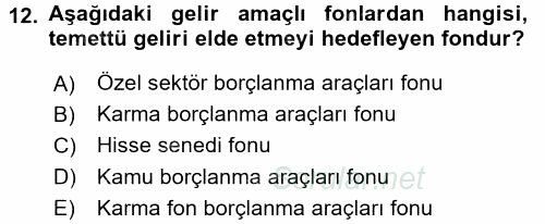 Hayat Sigortaları Ve Bireysel Emeklilik Sistemi 2015 - 2016 Dönem Sonu Sınavı 12.Soru
