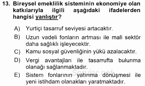 Hayat Sigortaları Ve Bireysel Emeklilik Sistemi 2015 - 2016 Dönem Sonu Sınavı 13.Soru