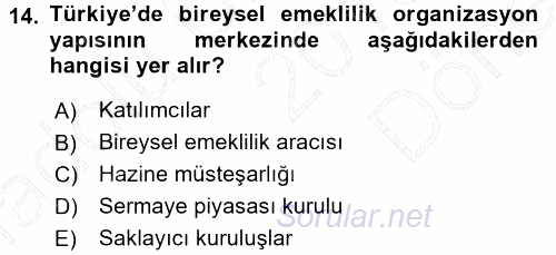 Hayat Sigortaları Ve Bireysel Emeklilik Sistemi 2015 - 2016 Dönem Sonu Sınavı 14.Soru