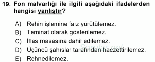 Hayat Sigortaları Ve Bireysel Emeklilik Sistemi 2015 - 2016 Dönem Sonu Sınavı 19.Soru