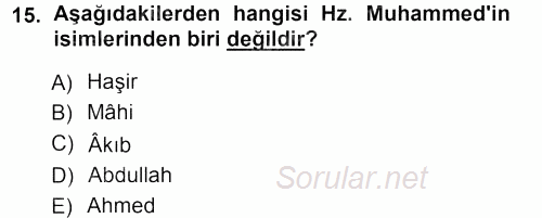 İslam Tarihi ve Medeniyeti 1 2012 - 2013 Ara Sınavı 15.Soru
