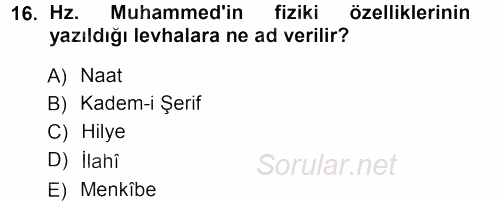 İslam Tarihi ve Medeniyeti 1 2012 - 2013 Ara Sınavı 16.Soru
