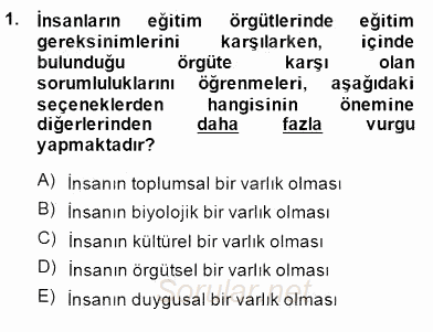 Türk Eğitim Sistemi Ve Okul Yönetimi 2014 - 2015 Ara Sınavı 1.Soru