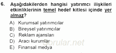 Yatırımcı İlişkileri Yönetimi 2012 - 2013 Ara Sınavı 6.Soru