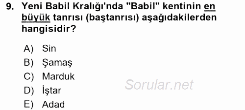 Eski Mezopotamya ve Mısır Tarihi 2016 - 2017 Dönem Sonu Sınavı 9.Soru