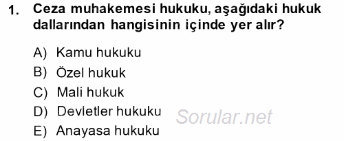 Ceza Muhakemesi Hukuku 2014 - 2015 Dönem Sonu Sınavı 1.Soru