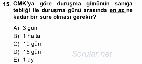 Ceza Muhakemesi Hukuku 2014 - 2015 Dönem Sonu Sınavı 15.Soru