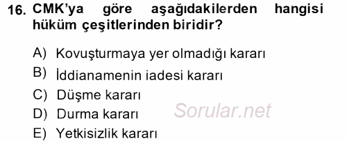 Ceza Muhakemesi Hukuku 2014 - 2015 Dönem Sonu Sınavı 16.Soru