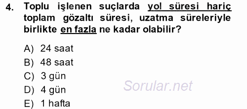 Ceza Muhakemesi Hukuku 2014 - 2015 Dönem Sonu Sınavı 4.Soru